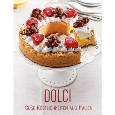 预订不退不换德语 Dolci: Süße Köstlichkeiten aus Italien: