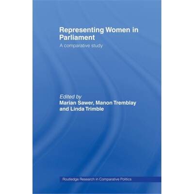 预订Representing Women in Parliament:A Comparative Study[9780415479523]