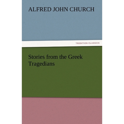 按需印刷不退不换Stories from the Greek Tragedians[9783842477278]