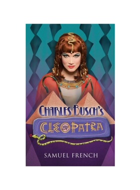 按需印刷不退不换Charles Busch s Cleopatra[9780573705397]