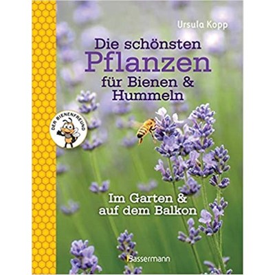 预订【德语】 Die sch?nsten Pflanzen für Bienen & Hummeln:Im Garten & auf dem Balkon