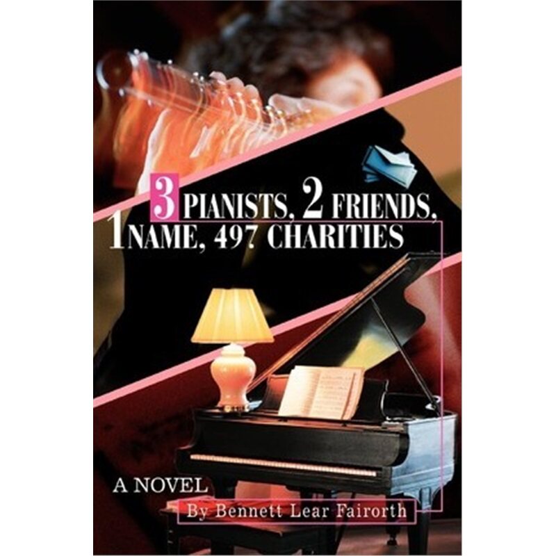按需印刷不退不换3 Pianists, 2 Friends, 1 Name, 497 Charities[9780595312238]