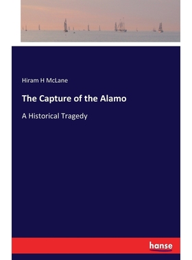 按需印刷The Capture of the Alamo[9783337397487]