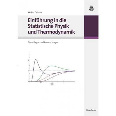 按需印刷DEG Einführung in die Statistische Physik und Thermodynamik[9783486702057]