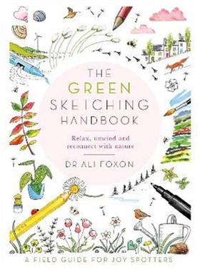预订The Green Sketching Handbook:Relax, Unwind and Reconnect with Nature