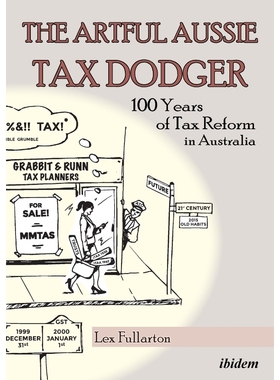 按需印刷The Artful Aussie Tax Dodger. 100 Years of Tax Reform in Australia[9783838209944]