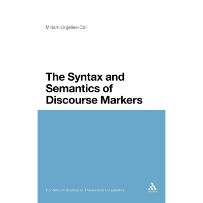 按需印刷不退不换The Syntax and Semantics of Discourse Markers[9781441195500]