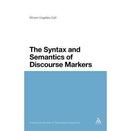 按需印刷The Syntax and Semantics of Discourse Markers[9781441195500]