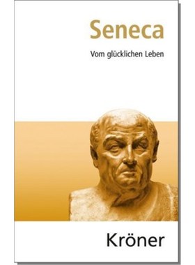 预订【德语】Vom glückseligen Leben:Auswahl aus seinen Schriften. Hrsg. v. Heinrich Schmidt.