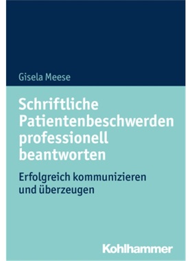 预订【德语】Schriftliche Patientenbeschwerden professionell beantworten[9783170332119]