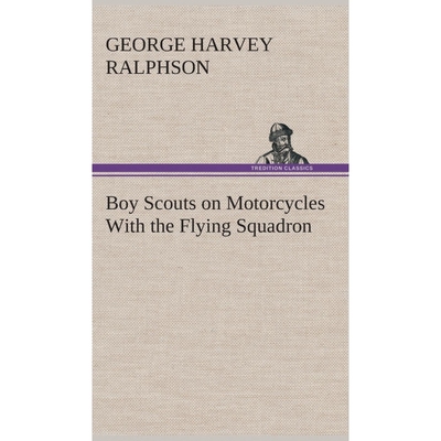 按需印刷Boy Scouts on Motorcycles With the Flying Squadron[9783849519193]