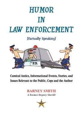 按需印刷Humor In Law Enforcement [Factually Speaking][9781469187068]
