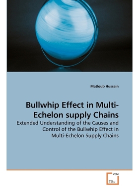 按需印刷Bullwhip Effect in Multi-Echelon supply Chains[9783639239485]