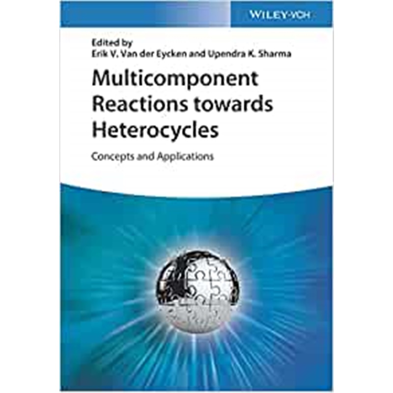 预订Multicomponent Reactions towards Heterocycles - Concepts and Applications