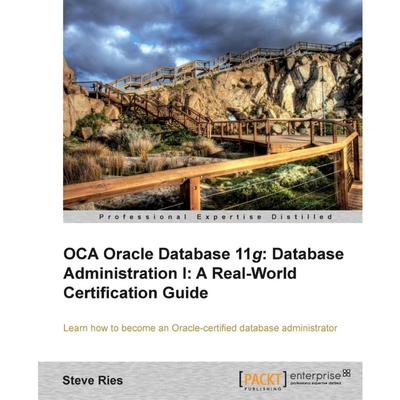 按需印刷Oracle Database 11g Administration I Certification Guide[9781849687300]