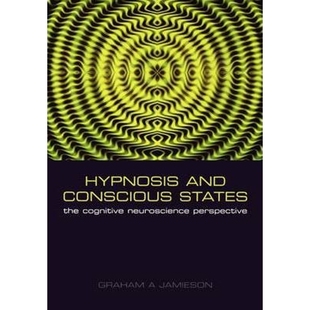 按需印刷Hypnosis cognitive 9780198569800 The perspective States Conscious and neuroscience