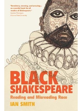 预订Black Shakespeare:Reading and Misreading Race
