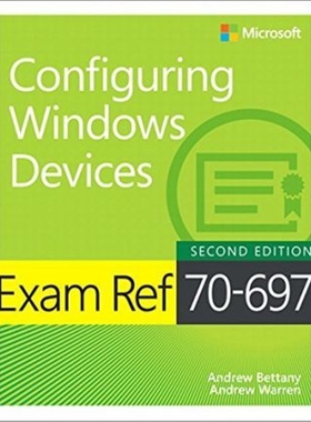 预订Exam Ref 70-697 Configuring Windows Devices