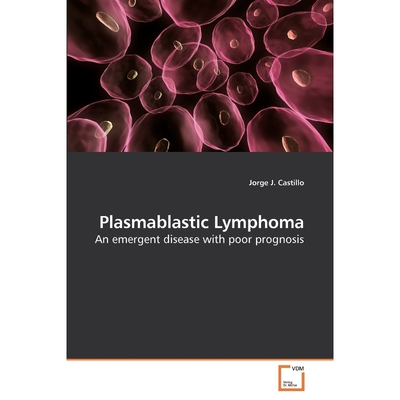 按需印刷Plasmablastic Lymphoma[9783639224276]