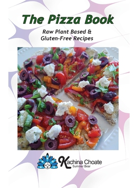 预订不退不换The Pizza Book Raw Plant Based & Gluten-Free Recipes