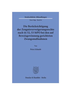 预订【德语】Die Berücksichtigung der Zeugnisverweigerungsrechte nach    52, 53 StPO bei den auf Beweisgewinnung gericht