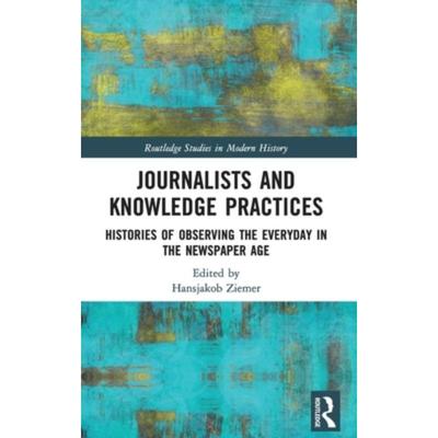 按需印刷TF Journalists and Knowledge Practices[9780367630430]