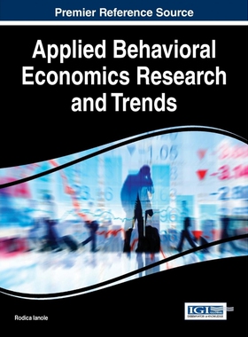 按需印刷不退不换Applied Behavioral Economics Research and Trends[9781522518266]