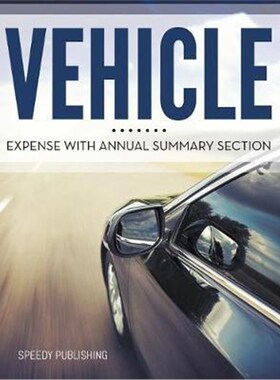 按需印刷不退不换Vehicle Expense With Annual Summary Section[9781681457222]