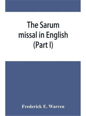 按需印刷The Sarum missal in English (Part I)[9789353864996]