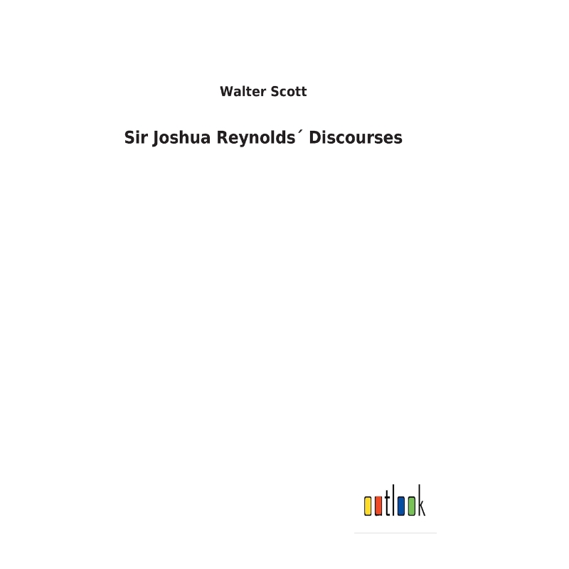 按需印刷Sir Joshua Reynolds? Discourses[9783732617555]