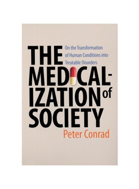 按需印刷不退不换Medicalization of Society[9780801885853]