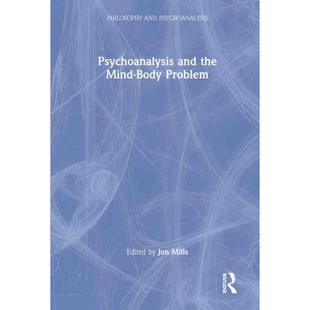 the Mind Body 按需印刷TF 9780367548285 and Problem Psychoanalysis