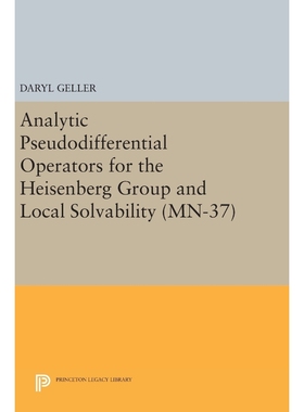 按需印刷Analytic Pseudodifferential Operators for the Heisenberg Group and Local Solvability. (MN-37)[9780691636764]