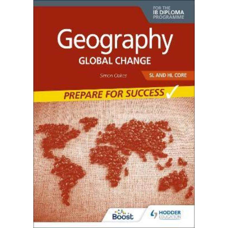 预订不退不换Geography for the IB Diploma SL and HL Core: Prepare for Success:Global change