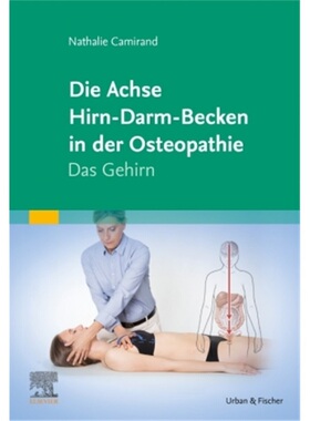 预订【德语】Die Achse Hirn-Darm-Becken in der Osteopathie[9783437553516]