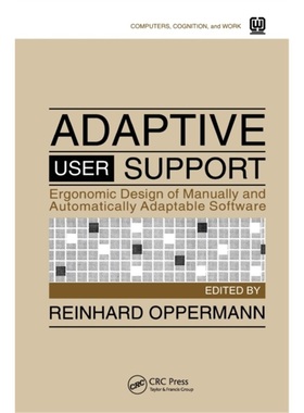 预订Adaptive User Support:Ergonomic Design of Manually and Automatically Adaptable S[9780367449421]