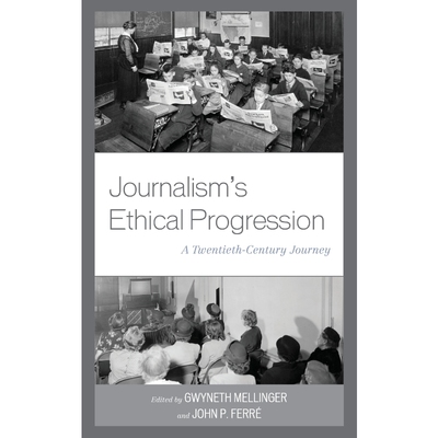 按需印刷Journalism's Ethical Progression[9781793601001]