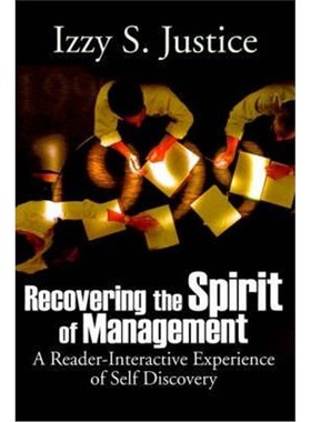 按需印刷Recovering the Spirit of Management:A Reader-Interactive Experience of Self Discovery[9780595176649]