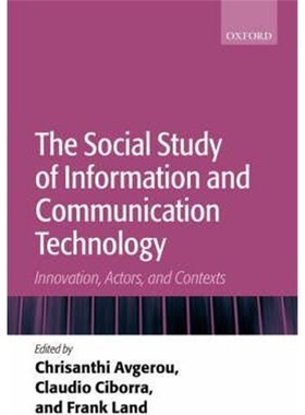 按需印刷The Social Study of Information and Communication Technology:Innovation, Actors, and Contexts[9780199253524]