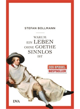 预订【德语】Warum ein Leben ohne Goethe sinnlos ist[9783421046802]