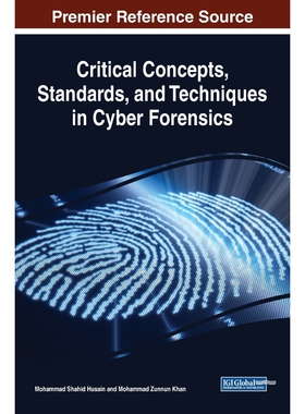 按需印刷不退不换Critical Concepts, Standards, and Techniques in Cyber Forensics[9781799815587]