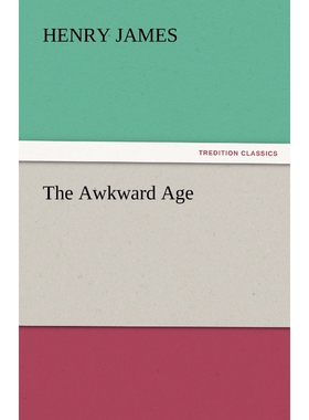 按需印刷不退不换The Awkward Age[9783842430112]