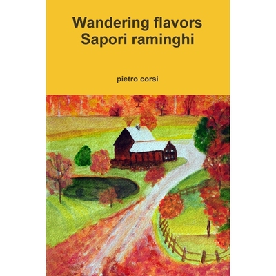 按需印刷Wandering flavors - Sapori raminghi[9781365010316]