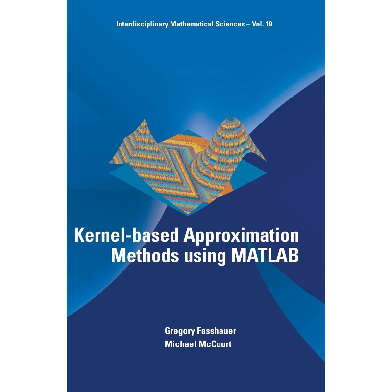 按需印刷KERNEL-BASED APPROXIMATION METHODS USING MATLAB[9789814630139]