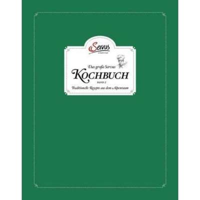 预订【德语】 Das große Servus Kochbuch Band 2:Traditionelle Rezepte aus dem Alpenraum