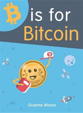 按需印刷不退不换B is for Bitcoin[9781999411107]
