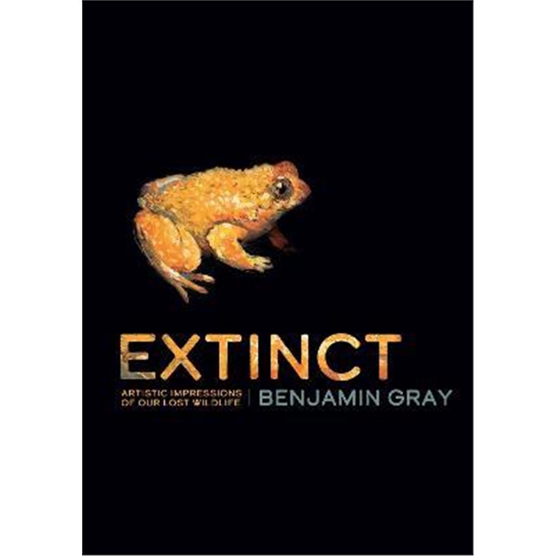 预订Extinct:Artistic Impressions of Our Lost Wildlife