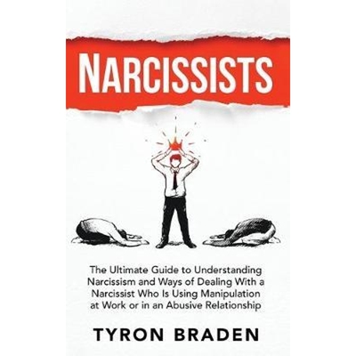 预订Narcissists:The Ultimate Guide to Understanding Narcissism and Ways of Dealing With a Narcissist Who Is Using Manipu