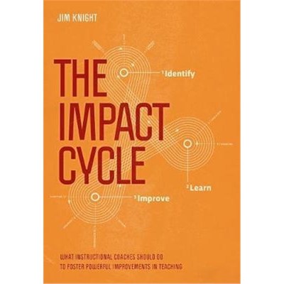 预订The Impact Cycle:What Instructional Coaches Should Do to Foster Powerful Improvements in Teaching