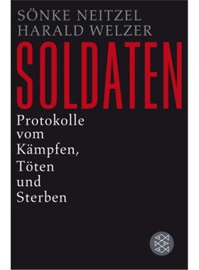 预订【德语】 Soldaten:Protokolle vom K?mpfen, T?ten und Sterben